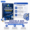 Google Ads Conversion Catalyst
